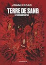 Terre de sang - Le temps du désespoir - Joann Sfar - 9791037515322