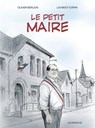 Le Petit maire - Laurent Turpin ; Olivier Berlion - 9791037516947