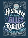 Histoires du soir pour filles rebelles - Plus de 100 destins de femmes extraordinaires - Tome 01 NED - 2026 - Francesca Cavallo ; Elena Favilli - 9791037516961