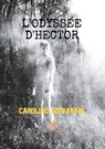 L'Odyssée d'Hector - Caroline Giovannaï - 9791037702234