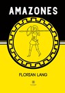 Amazones - Florian Lang - 9791037774859
