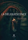 La deliquescence - Lola Piffero - 9791037786319