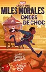 Spider-Man Miles Morales : Ondes de choc - Justin A. Reynolds ; Pablo Leon - 9791039104173