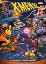 X-Men '92 : Le monde est un vampire - Chris Sims ; Chad Bowers ; Alti Firmansyah ; Cori Hamscher - 9791039123167