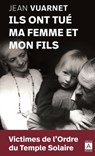 Ils ont tué ma femme et mon fils - Jean Vuarnet ; Renaud Leblond - 9791039202725