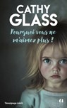 Pourquoi vous ne m'aimez plus ? - Cathy Glass - 9791039205436