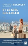 Et Le ciel sera bleu - Tamara McKinley - 9791039206655