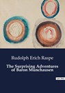 The Surprising Adventures of Baron Munchausen - Rudolph Erich Raspe - 9791041806744