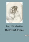 The French Twins - Lucy Fitch Perkins - 9791041827848