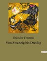 Von Zwanzig bis Dreißig - Theodor Fontane - 9791041902798