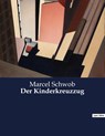 Der Kinderkreuzzug - Marcel Schwob - 9791041909964