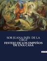 FESTEJO DE LOS EMPEÑOS DE UNA CASA - Sor Juana Inés de La Cruz - 9791041936182