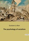 The psychology of socialism - Gustave Le Bon - 9791041941179