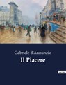 Il Piacere - Gabriele D'Annunzio - 9791041964659