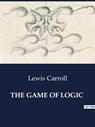 THE GAME OF LOGIC - Lewis Carroll - 9791041985470