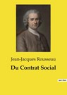 Du Contrat Social - Jean-Jacques Rousseau - 9791041993451