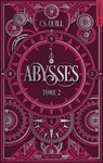 Abysses T02 - C. S. Quill - 9791042902308