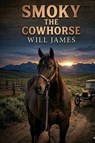 Smoky the Cowhorse - Will James - 9791043136443