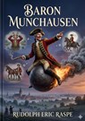 The Surprising Adventures of Baron Munchausen - Rudolf Erich Raspe - 9791043145667