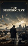 Die Fieberkurve - Friedrich Glauser - 9791044600714