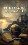 The Image of Earth - H. Bedford-Jones - 9791044607614