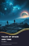 Tales of Space and Time - H. G. Wells - 9791070050637