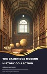 The Cambridge Modern History Collection - J.B. Bury ; Mandell Creighton ; R. Nisbet (Robert Nisbet) Bain ; George Prothero ; Adolphus William Ward ; Lord Acton - 9791070052242