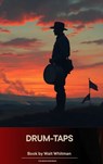 Drum-Taps - Walt Whitman - 9791070055786
