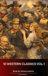 The Western in 10 classics Vol-1 - Andy Adams ; Frederic Homer Balch ; B.M. Bower ; Dane Coolidge ; James Fenimore Cooper ; Bret Harte ; Washington Irving ; Samuel Merwin ; Marah Ellis Ryan ; Bull Durham ; Indians. The - 9791070055953