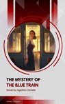 The Mystery of the Blue Train - Agatha Christie - 9791070057254