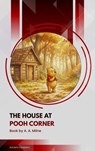 The House at Pooh Corner - A. A. Milne - 9791070057278