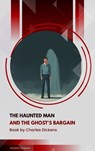 The Haunted Man and the Ghost's Bargain - Charles Dickens - 9791070057759