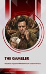 The Gambler - Fyodor Mikhailovich Dostoyevsky - 9791070058114