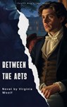 Between the Acts - Virginia Woolf - 9791070120132