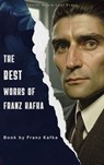 The Best Works of Franz Kafka - Franz Kafka - 9791070122006
