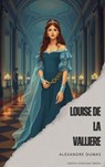 Louise de la Valliere - Alexandre Dumas - 9791070123164