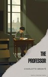 The Professor - Charlotte Brontë - 9791070123546