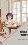 Juvenilia – Volume I - Jane Austen - 9791070124260