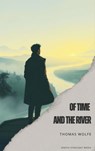 Of Time and the River - Thomas Wolfe - 9791070124567