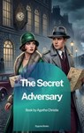 The Secret Adversary - Agatha Christie - 9791070132210