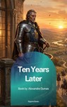 Ten Years Later - Alexandre Dumas - 9791070132296