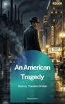 An American Tragedy - Theodore Dreiser - 9791070132357