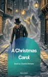 A Christmas Carol - Charles Dickens - 9791070132616