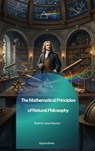 The Mathematical Principles of Natural Philosophy - Issac Newton - 9791070134047