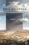 Retis Galactica I, première partie - Bertrand Passegué - 9791090648821