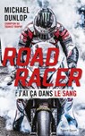 Road Racer - Michael Dunlop - 9791093463964