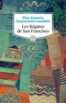 Les Régates de San Francisco - Pier-Antonio Quarantotti Gambini ; Pierre-Emmanuel Dauzat - 9791095071419
