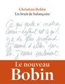 Un bruit de balançoire - Christian Bobin - 9791095438434