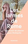 Les larmes de Rome - Sarah Rey - 9791095772316