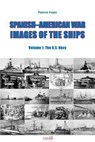 Spanish-American War - Images of the Ships - Patrick Pasin - 9791096132201